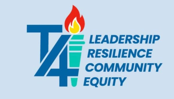 T4 Logo - Large blue letter "T" and number "4" with green torch and flames with words "Leadership Resilience Community Equity" next to torch